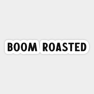 Boom Roasted - Michael Scott - the Office (US) Sticker